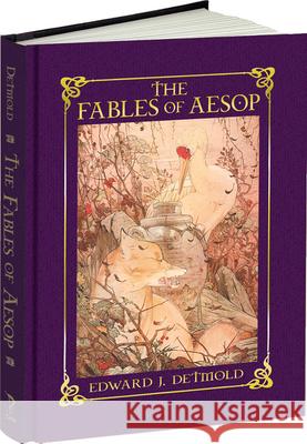 The Fables of Aesop Edward J. Detmold 9781606600566 Calla Ed