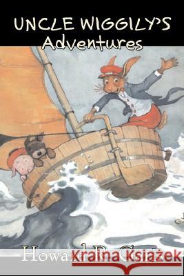 Uncle Wiggily's Adventures by Howard R. Garis, Fiction, Fantasy & Magic, Animals Howard R. Garis 9781606640241 Aegypan