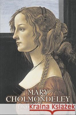 Diana Tempest by Mary Cholmondeley, Fiction, Classics, Literary Mary Cholmondeley 9781606642054