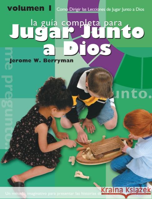 Jugar Junto a Dios Volumen 1 / Godly Play Volume 1 Berryman, Jerome W. 9781606740491