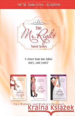 Mr. Right Series Workbook Lisa Raftery, Barbara Precourt 9781606838297 Harrison House