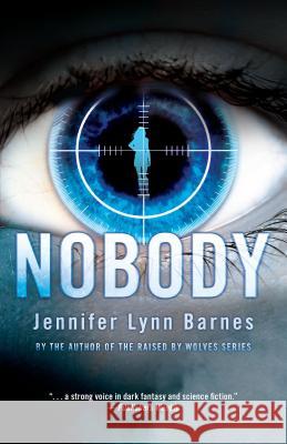 Nobody Jennifer Lynn Barnes 9781606845080 Egmontusa