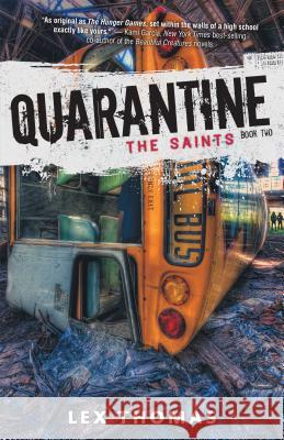 Quarantine: The Saints Lex Thomas 9781606845400 Egmontusa