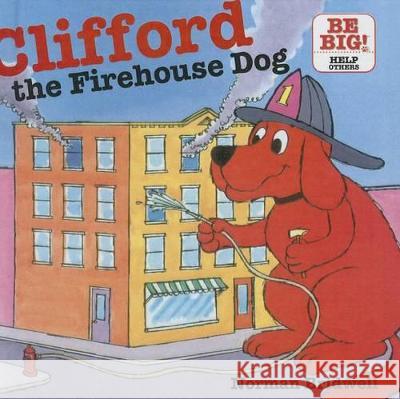 Clifford, the Firehouse Dog Norman Bridwell Norman Bridwell 9781606867273 Perfection Learning