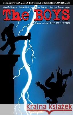 The Boys Volume 9: The Big Ride Garth Ennis Darick Robertson Russ Braun 9781606902202