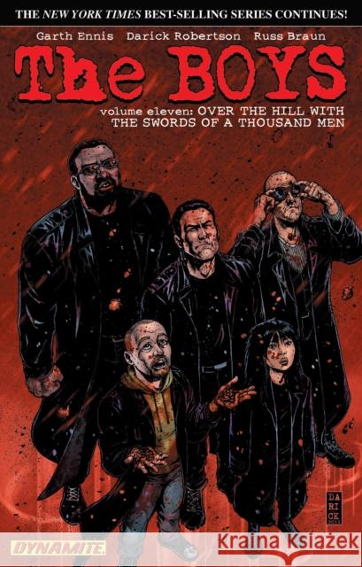 The Boys Volume 11: Over the Hill with the Swords of a Thousand Men Garth Ennis Russ Braun 9781606903414 Dynamite Entertainment