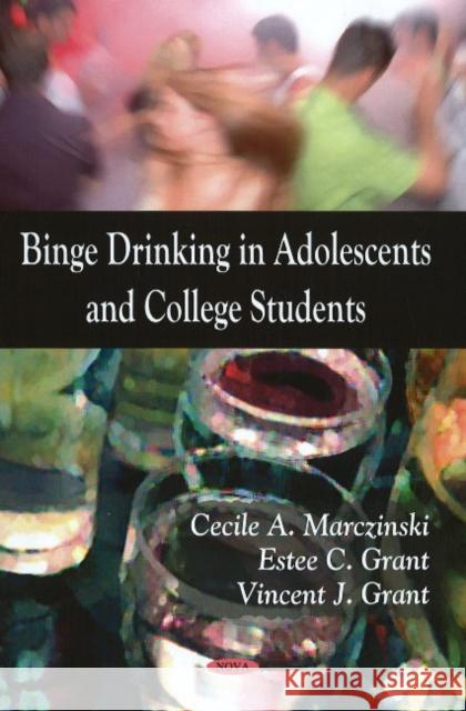 Binge Drinking in Adolescents & College Students Robert C Sapri 9781606920374 Nova Science Publishers Inc