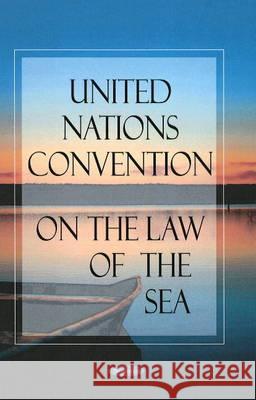 United Nations Convention on the Law of the Sea United Nations 9781606921159 Nova Science Publishers Inc