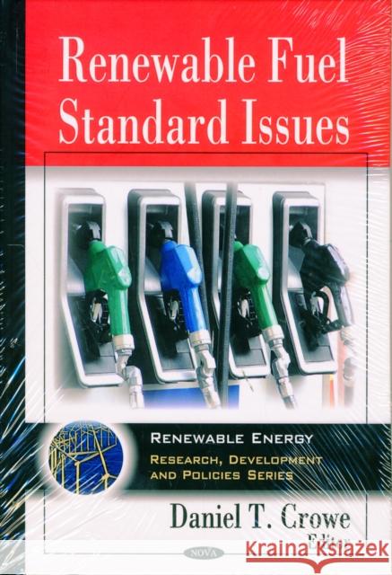 Renewable Fuel Standard Issues Daniel T Crowe 9781606922897