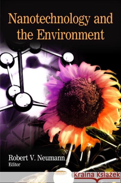 Nanotechnology & the Environment Robert V Neumann 9781606926635