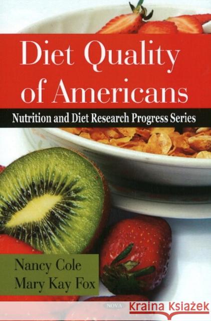 Diet Quality of Americans Victoria C Nelson 9781606927779