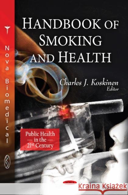 Handbook of Smoking & Health  9781606928653 Nova Science Publishers Inc