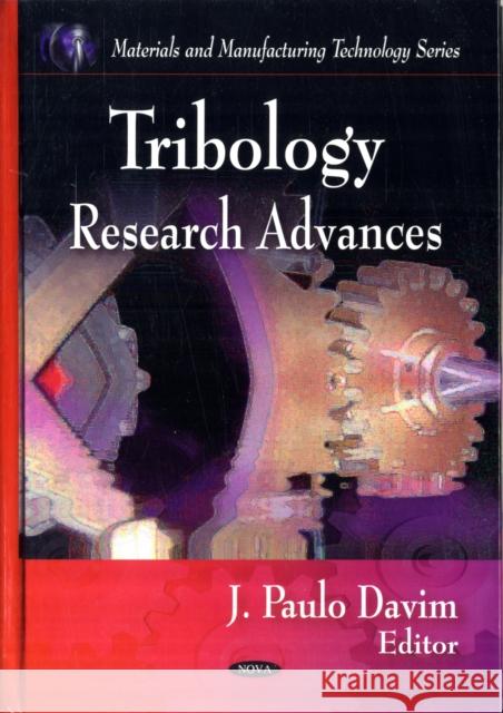 Tribology Research Advances J Paulo Davim 9781606928851 Nova Science Publishers Inc