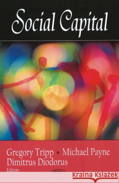 Social Capital Gregory Tripp, Dr. Michael Payne, Dimitrus Diodorus 9781606929735