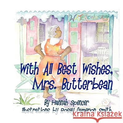 With All Best Wishes, Mrs. Butterbean Hannah Spencer 9781606931387 Eloquent Books