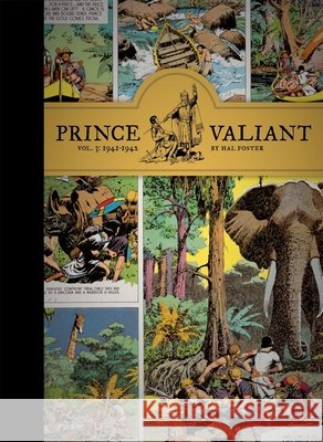 Prince Valiant Vol. 3: 1941-1942 Foster, Hal 9781606994078 Fantagraphics Books