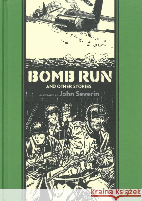 Bomb Run and Other Stories Severin, John 9781606997499