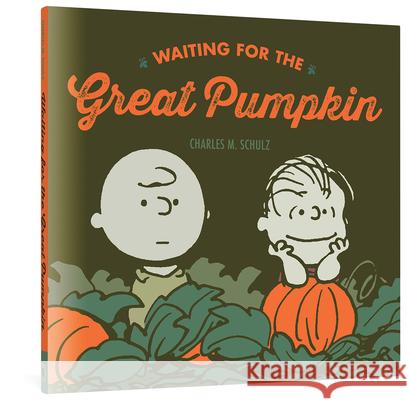 Waiting for the Great Pumpkin Charles M. Schulz 9781606997727 Fantagraphics Books