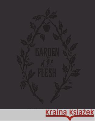 Garden of Flesh Gilbert Hernandez 9781606999356
