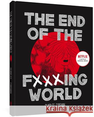 The End of the Fucking World Forsman, Charles 9781606999837 Fantagraphics Books