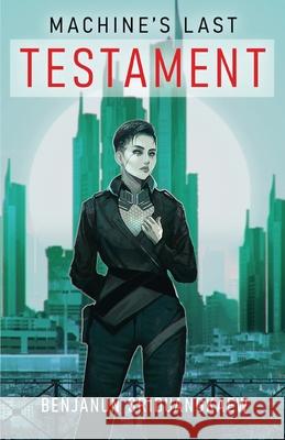 Machine's Last Testament Benjanun Sriduangkaew 9781607015390 Prime Books