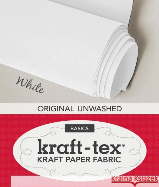 kraft-tex (TM) Basics Roll, White: Kraft Paper Fabric C&T Publishing 9781607058403