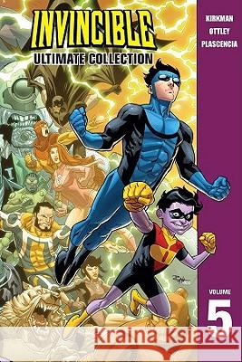 Invincible: The Ultimate Collection Volume 5 Robert Kirkman Ryan Ottley 9781607061168 Image Comics