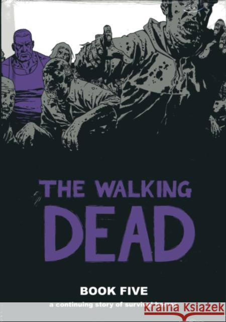 The Walking Dead Book 5 Robert Kirkman 9781607061717