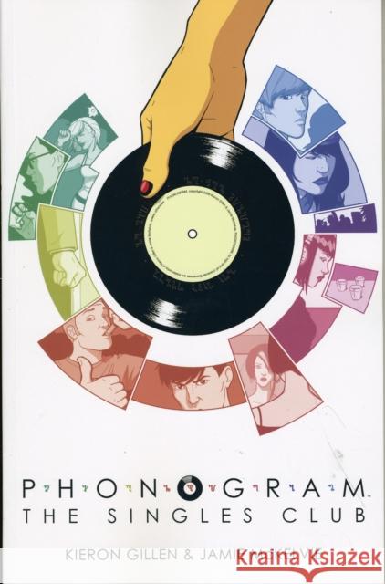 Phonogram Volume 2: The Singles Club Kieron Gillen 9781607061793