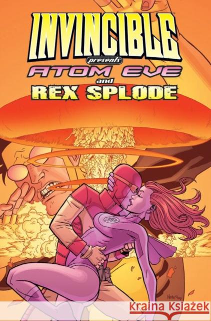 Invincible Presents Atom Eve & Rex Splode Volume 1 Benito Cereno 9781607062554 Image Comics