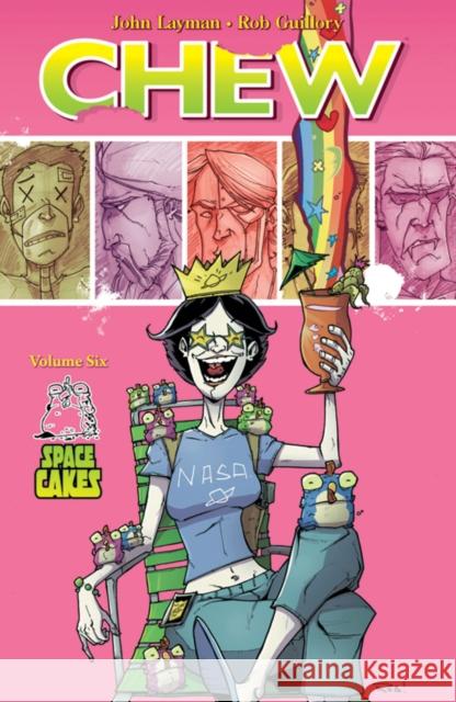 Chew Volume 6: Space Cakes John Layman 9781607066217 0