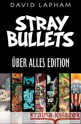 Stray Bullets Uber Alles Edition David Lapham David Lapham 9781607069478
