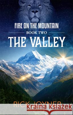 The Valley, Volume 2: Fire on the Mountain Series Joyner, Rick 9781607086963