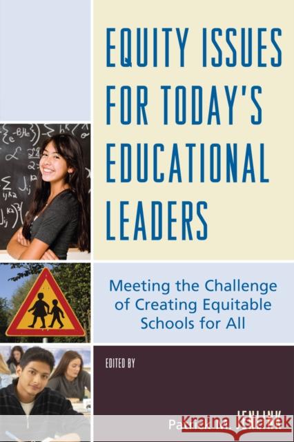 Equity Issues for Today's Educational Leaders: Meeting the Challenge of Creating Equitable Schools for All Alford, Betty J. 9781607091400 Rowman & Littlefield Education