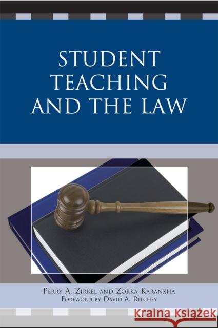 Student Teaching and the Law Perry Alan Zirkel 9781607095101