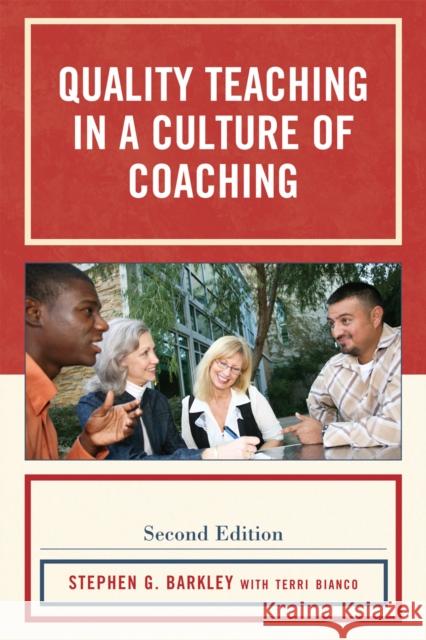 Quality Teaching in a Culture of Coaching Stephen Barkley 9781607096320 Rowman & Littlefield Education