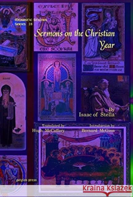 Sermons on the Christian Year Isaac of Stella, Hugh McCaffery, OCSO, Bernard McGinn 9781607241966
