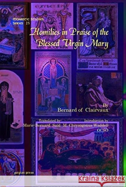 Homilies in Praise of the Blessed Virgin Mary Bernard of Clairvaux, Marie-Bernard Saïd, M. Waddell OCSO 9781607242017