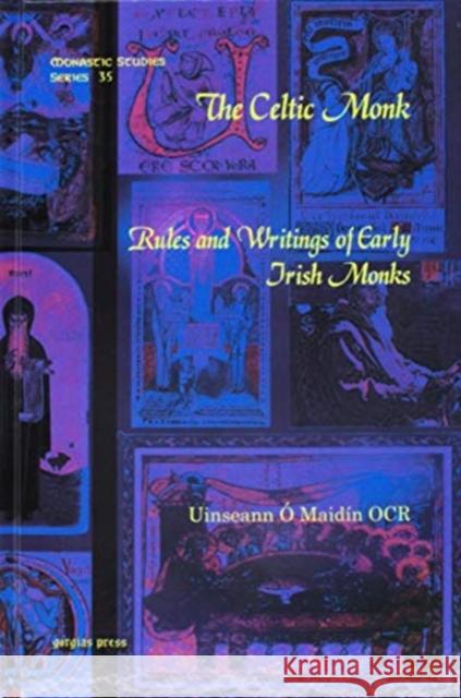 The Celtic Monk: Rules and Writings of Early Irish Monks Uinseann Ó Maidín OCR 9781607242130 Gorgias Press