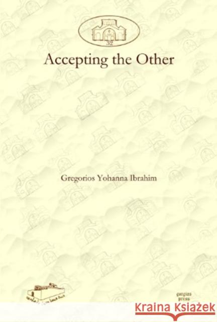 Accepting the Other Gregorios Ibrahim 9781607242635