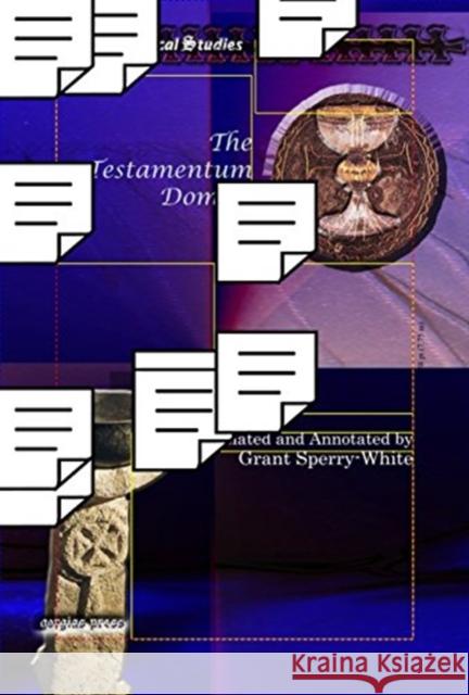 The Testamentum Domini Grant Sperry-White 9781607243731 Gorgias Press