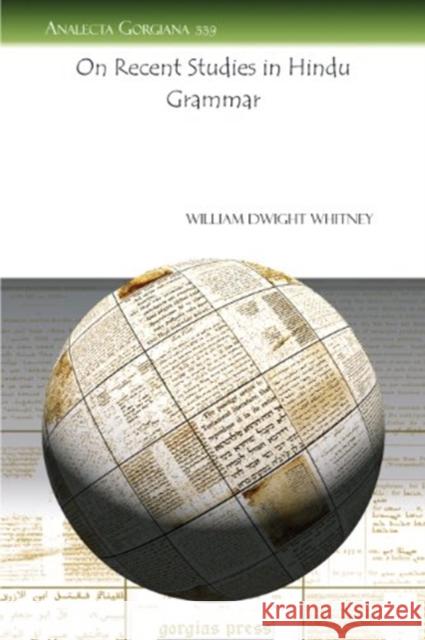 On Recent Studies in Hindu Grammar William Whitney 9781607245933
