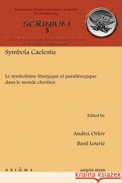 Symbola Caelestis Orlov, Andrei 9781607246657 Gorgias Press