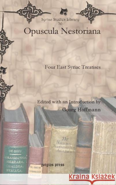 Opuscula Nestoriana Georg Hoffmann 9781607248668