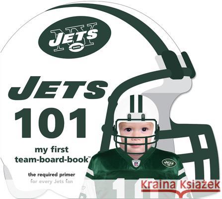 New York Jets 101 Brad M. Epstein 9781607301219