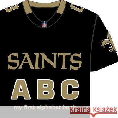 New Orleans Saints ABC Brad M. Epstein 9781607301691 Michaelson Entertainment