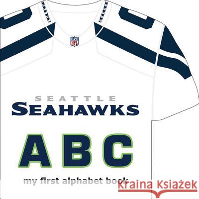 Seattle Seahawks ABC Brad M. Epstein 9781607301783 Michaelson Entertainment