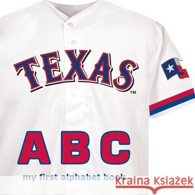 Texas Rangers ABC Brad M. Epstein 9781607302131 Michaelson Entertainment