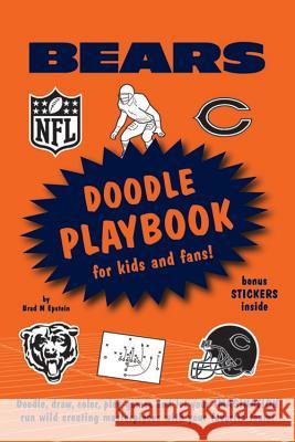 Chicago Bears Doodle Playbook: For Kids and Fans! Brad M. Epstein 9781607303053 Michaelson Entertainment