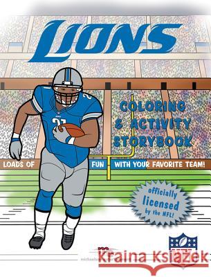 Detroit Lions Coloring & Activity Storybook Brad M. Epstein 9781607305101 Michaelson Entertainment